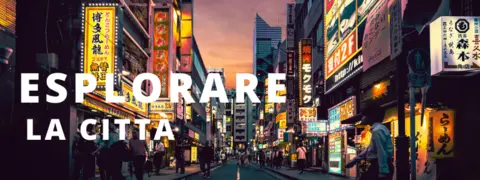 Banner Esplorare la città di Tokyo